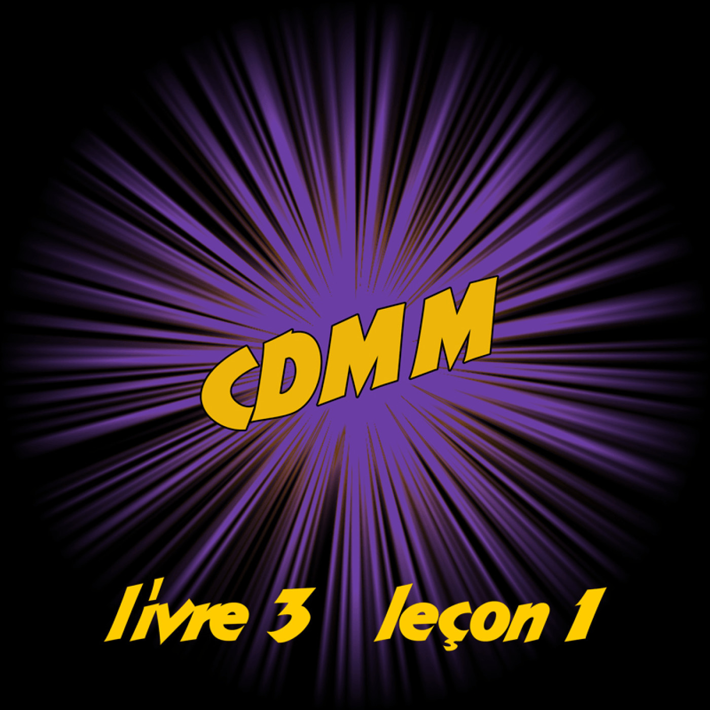 CDMM : Livre 3 - Leçon 1