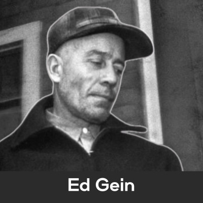 Episode #78 - Ed Gein : Le boucher de Plainfield cover