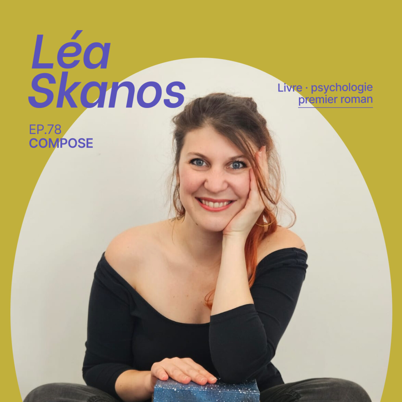 78. Léa Skanos - "L’écriture fait partie de mon identité" 78. Léa Skanos - "L’écriture fait partie de mon identité"