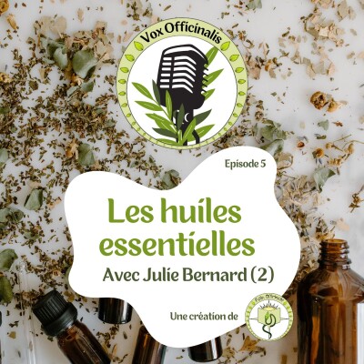 Les huiles essentielles avec Julie Bernard - 2 (S01-E05) cover