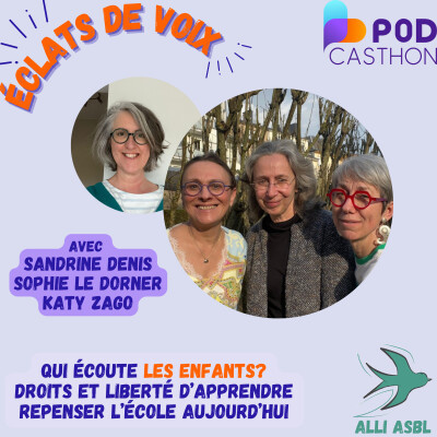 Spécial Podcasthon - Droit des enfants et éducation: repenser l'école en écoutant leurs voix cover