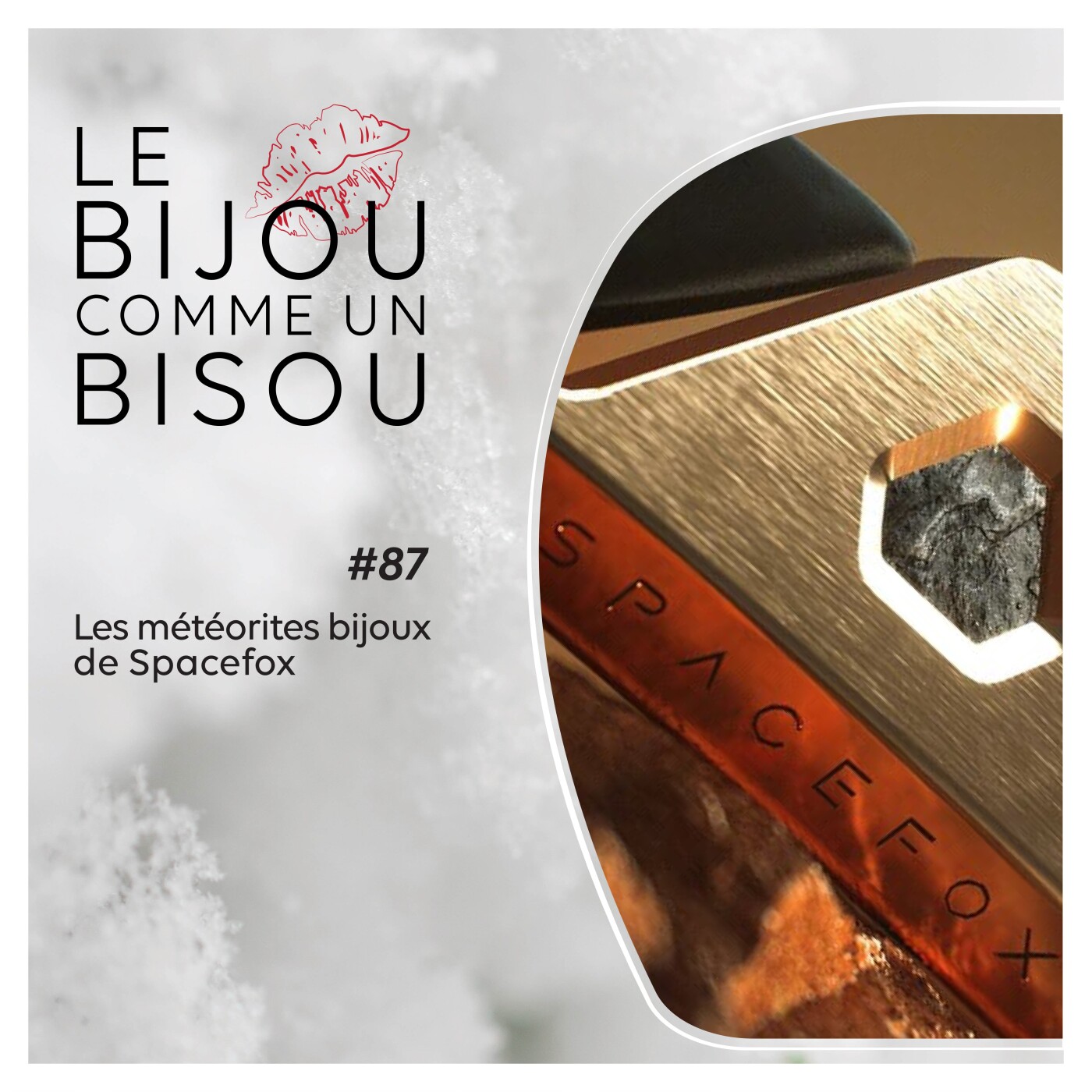 Le bijou comme un bisou #86 Les météorites bijoux de Spacefox episode artwork