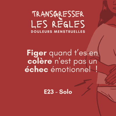 Figer quand tu es en colère n'est pas un échec émotionnel ! ⎜EP23 cover