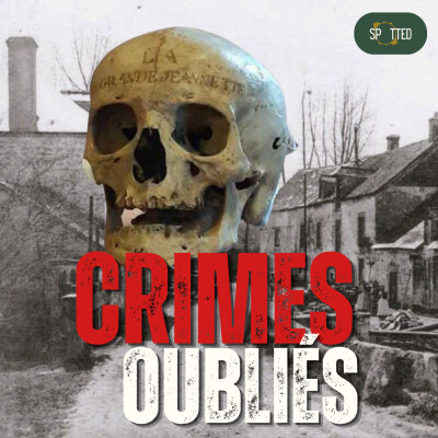 L'affaire de La Grande Jeannette : prochainement sur Crimes Oubliés ! cover