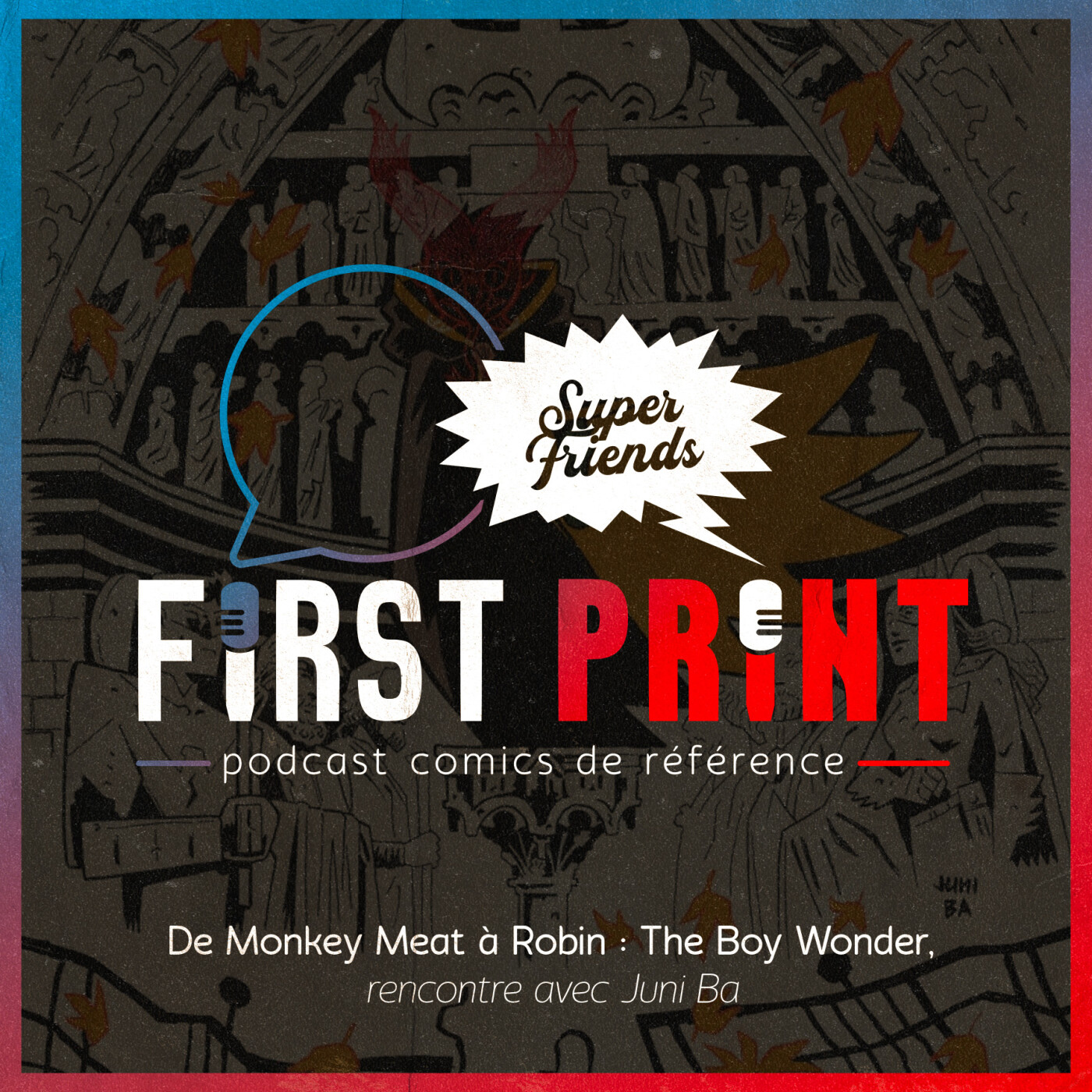 First Print - Votre podcast comics (& BD) préféré !