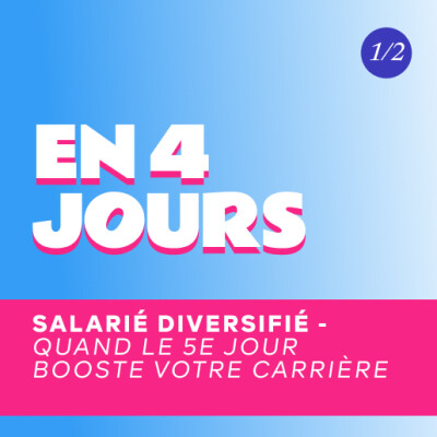 1/2 - Hors-série - Semaine de 4 jours : quand le 5e jour devient un tremplin entrepreneurial cover
