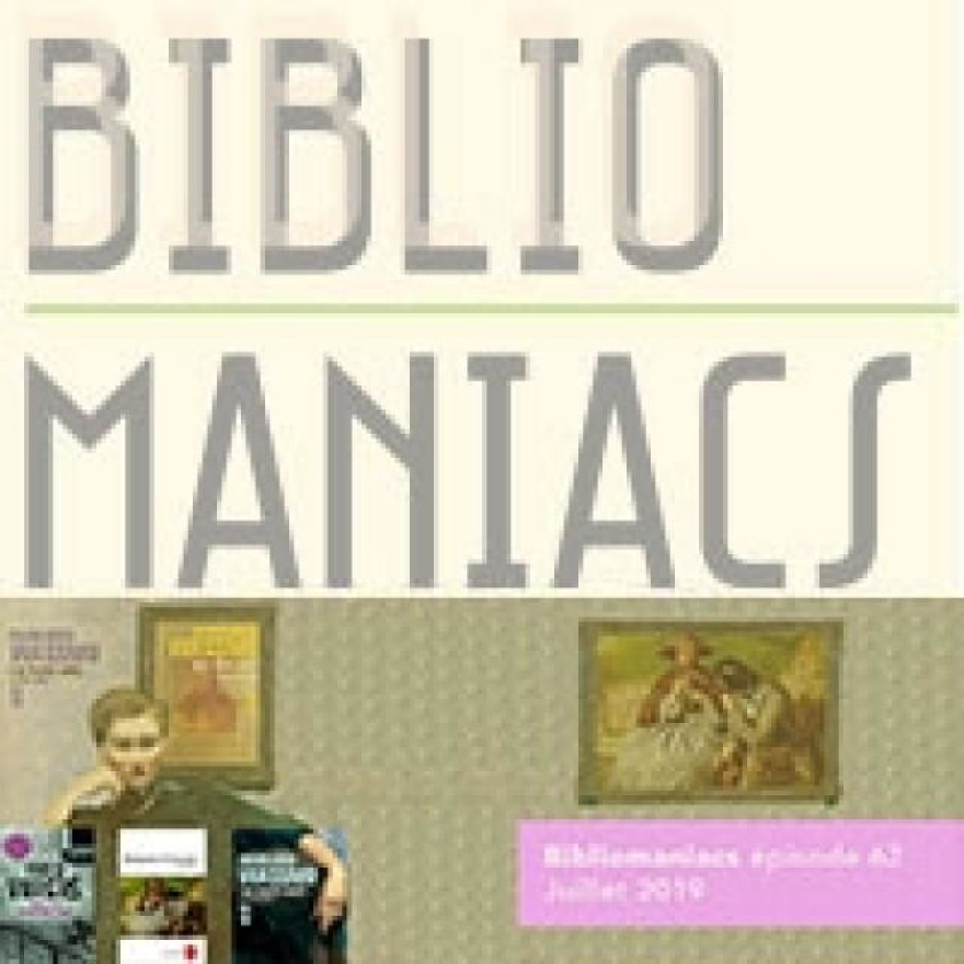 Bibliomaniacs épisode 62 juillet 2019