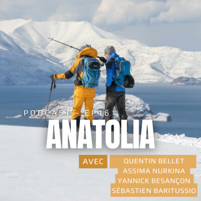 EP.16 : Corentin Croisonnier, Assima Nurkina, Yannick Besançon & Sébastien Baritussio ( Anatolia ) cover