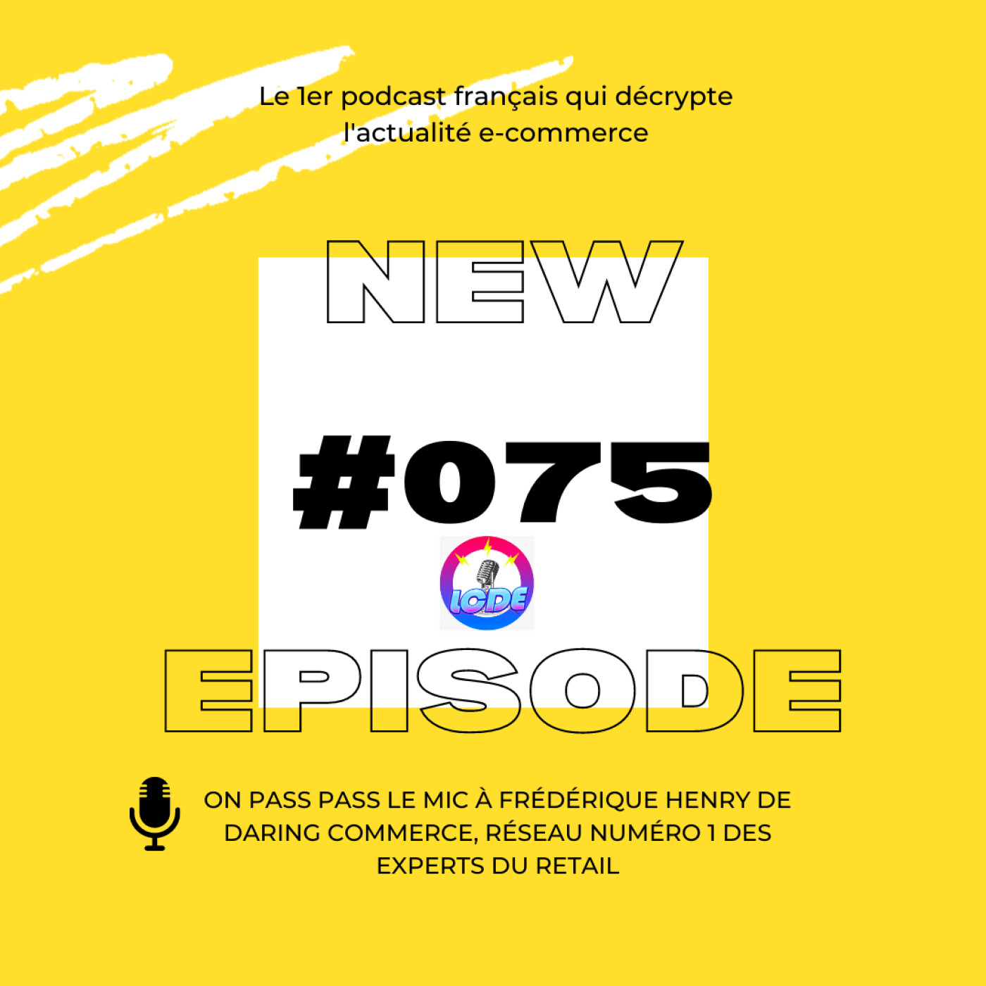 Parrainage, Carrefour, Primark & Ecommerce, Frédéric Henry de Daring Commerce, ...