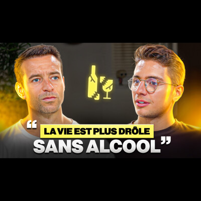 #13 : Comment arrêter l’alcool sans devenir chiant cover