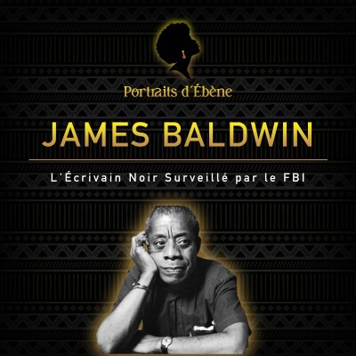 James Baldwin : L'Écrivain Noir Surveillé par le FBI cover