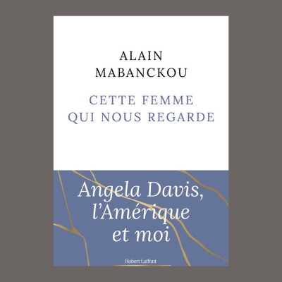 Alain Mabanckou - Cette femme qui nous regarde cover