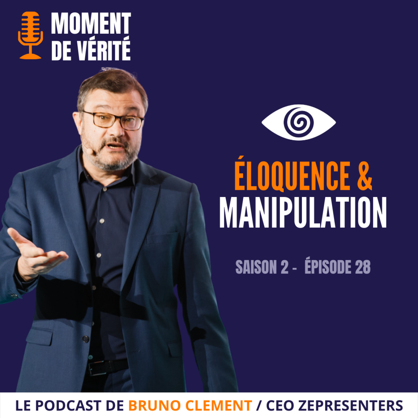 MOMENT DE VÉRITÉ - Le Podcast qui vous aide à mieux présenter vos idées !