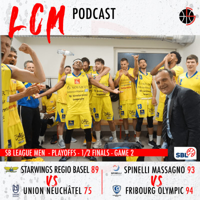 SBL - 1/2 Finales - Fribourg & Starwings Qualifiés en Finale cover