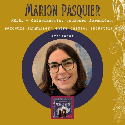 E161 - Marion Pasquier - Colorimétrie, couleurs formulées, parcours singulier: entre chimie, industrie et artisanat cover