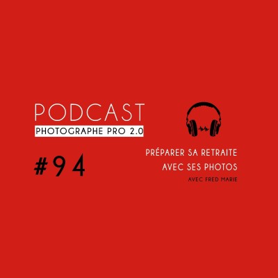 #94 - Préparer sa retraite avec ses photos cover