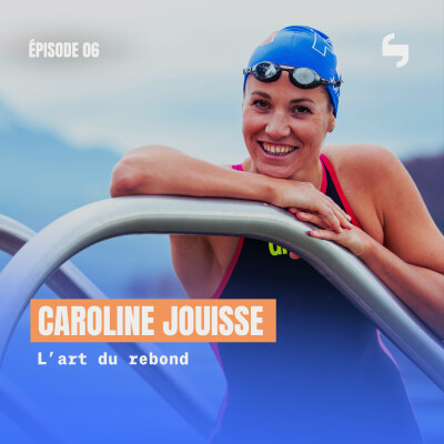 Caroline JOUISSE - 8e aux JO Paris 2024 3 ans après avoir failli tout arrêter. (Elle a nagé 10km dans la Seine et ça s'est bien passé) cover