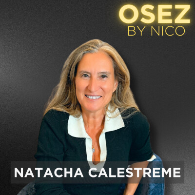 #123 - Comment l’invisible peut transformer vos grandes décisions (ITW NATACHA CALESTREME) cover