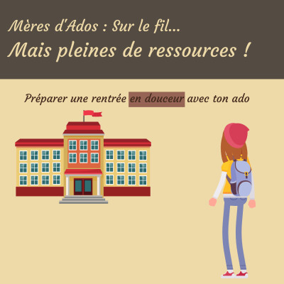 Préparer une rentrée en douceur avec ton ado cover