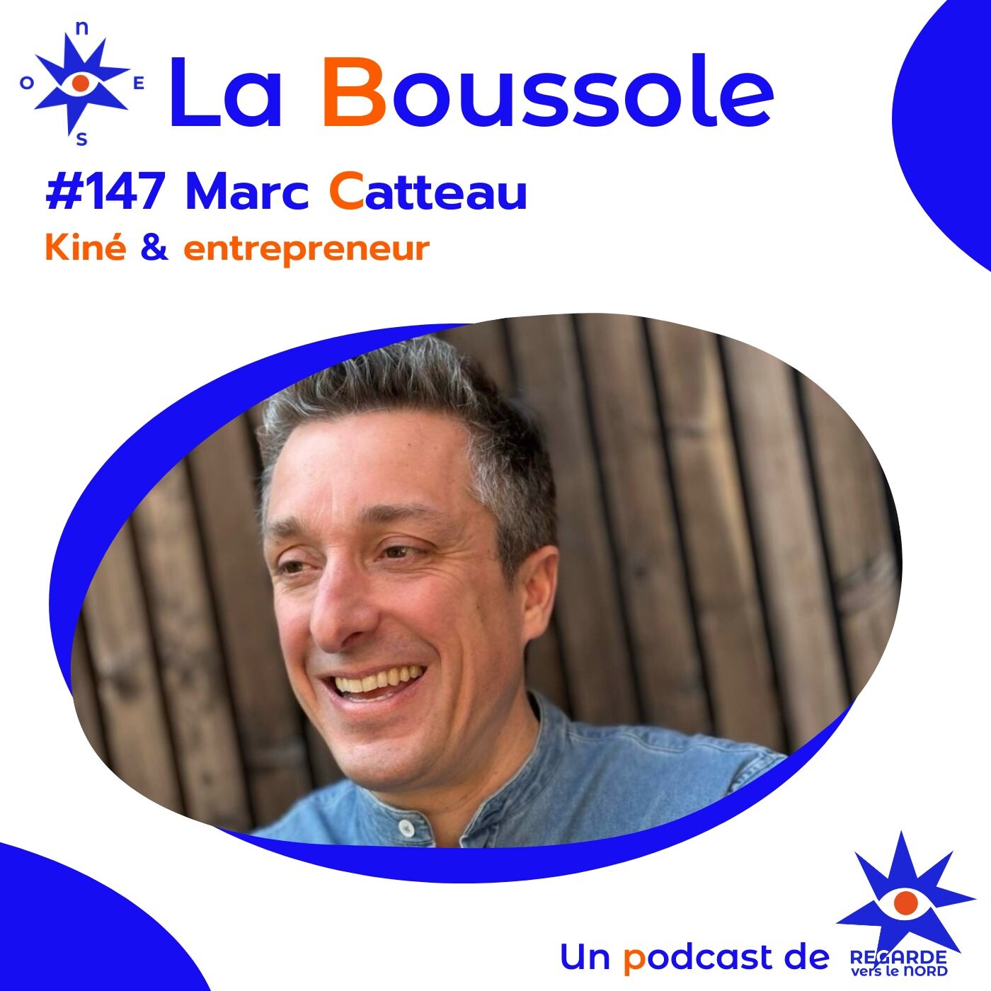 #147 Marc Catteau, kiné & entrepreneur