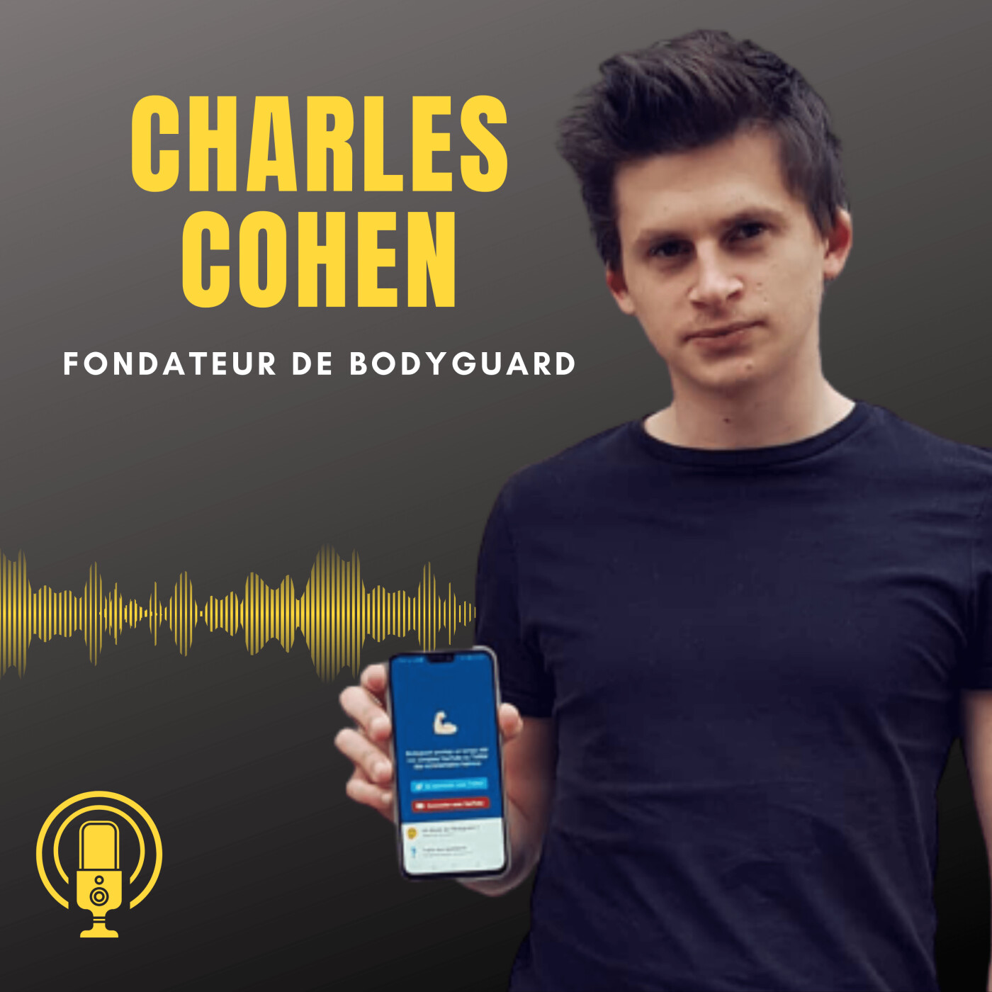 Episode 22 : Rencontre avec Charles Cohen, fondateur de Bodyguard