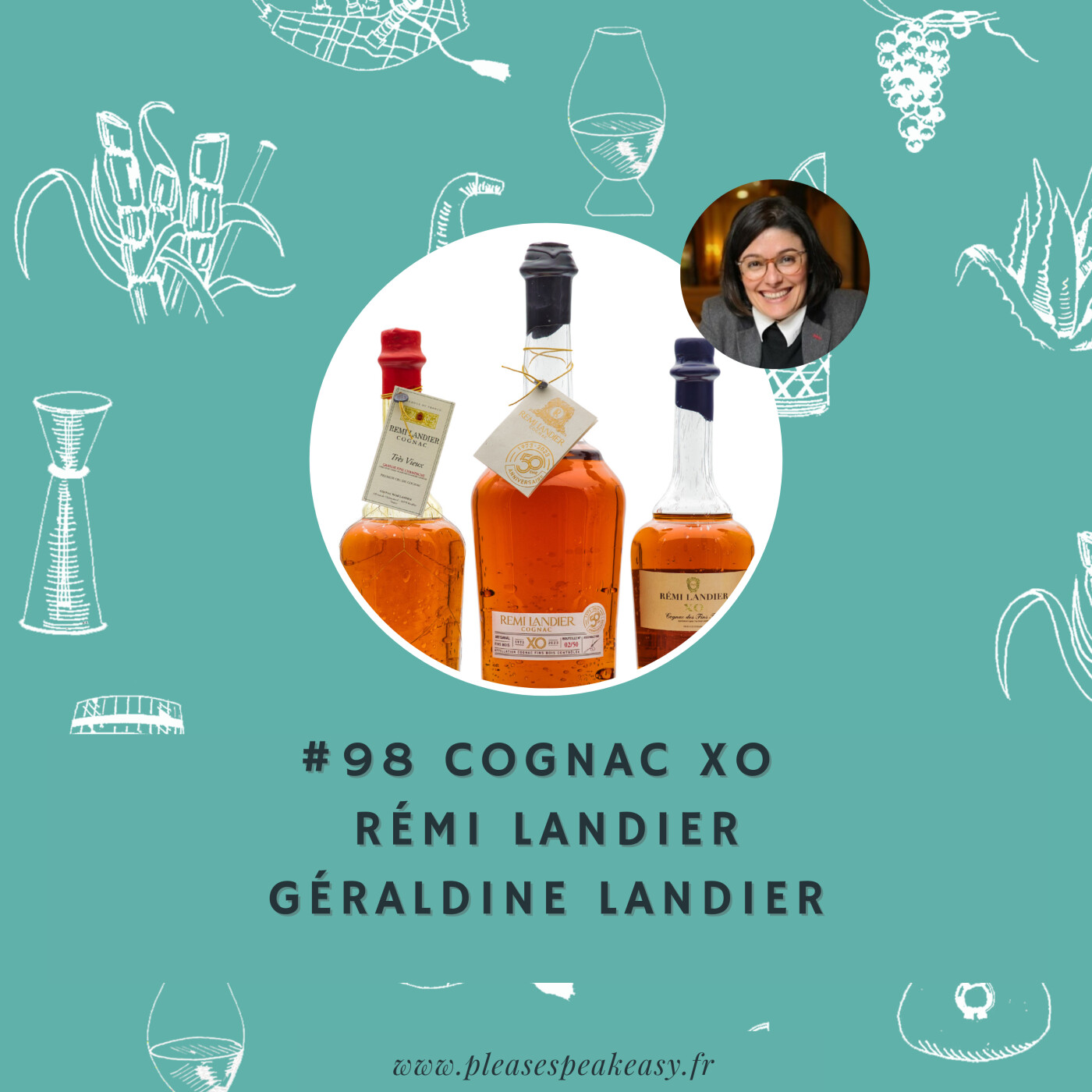 #98 Portrait Chinois d'un spiritueux - Cognac XO Rémi Landier, avec Géraldine Landier episode artwork