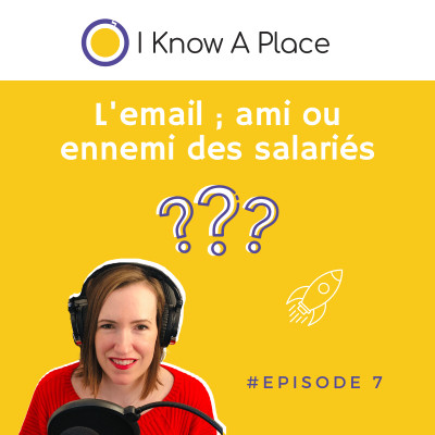 #7 L'email ; ami ou ennemi des salariés ? cover