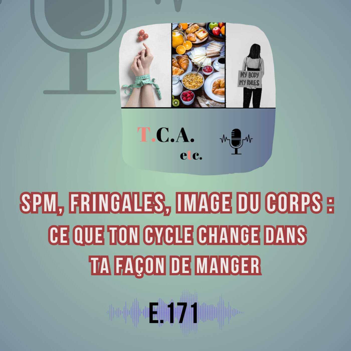 SPM, fringales, image du corps : ce que ton cycle change dans ta façon de manger E.171 episode artwork