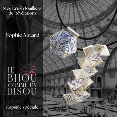 Mes Crush Joailliers de Révélations : Sophie Autard, la gravure comme écriture du bijou où le contenant sublime le contenu cover