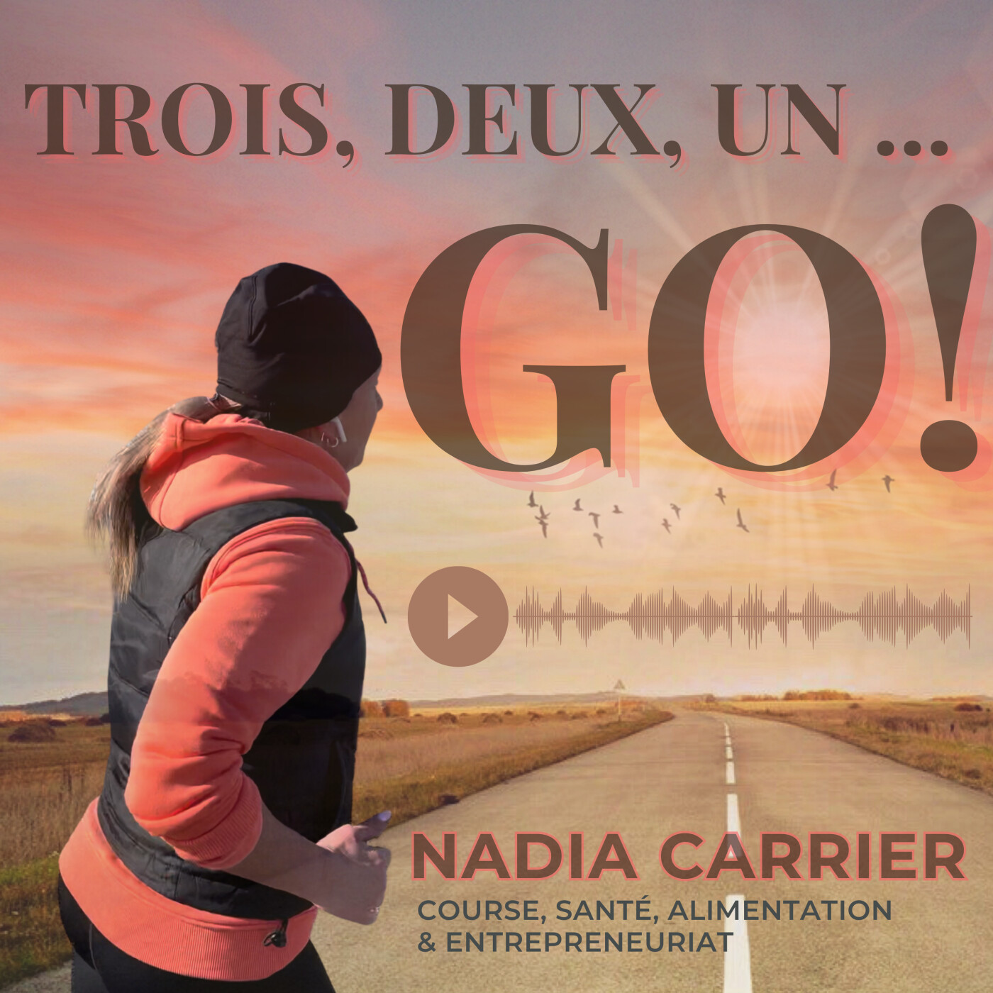 Trois, deux, un ... GO!