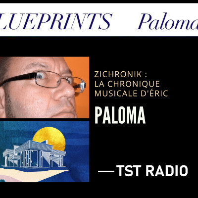 ZiChronik, la chronique musicale d'Eric - Paloma cover