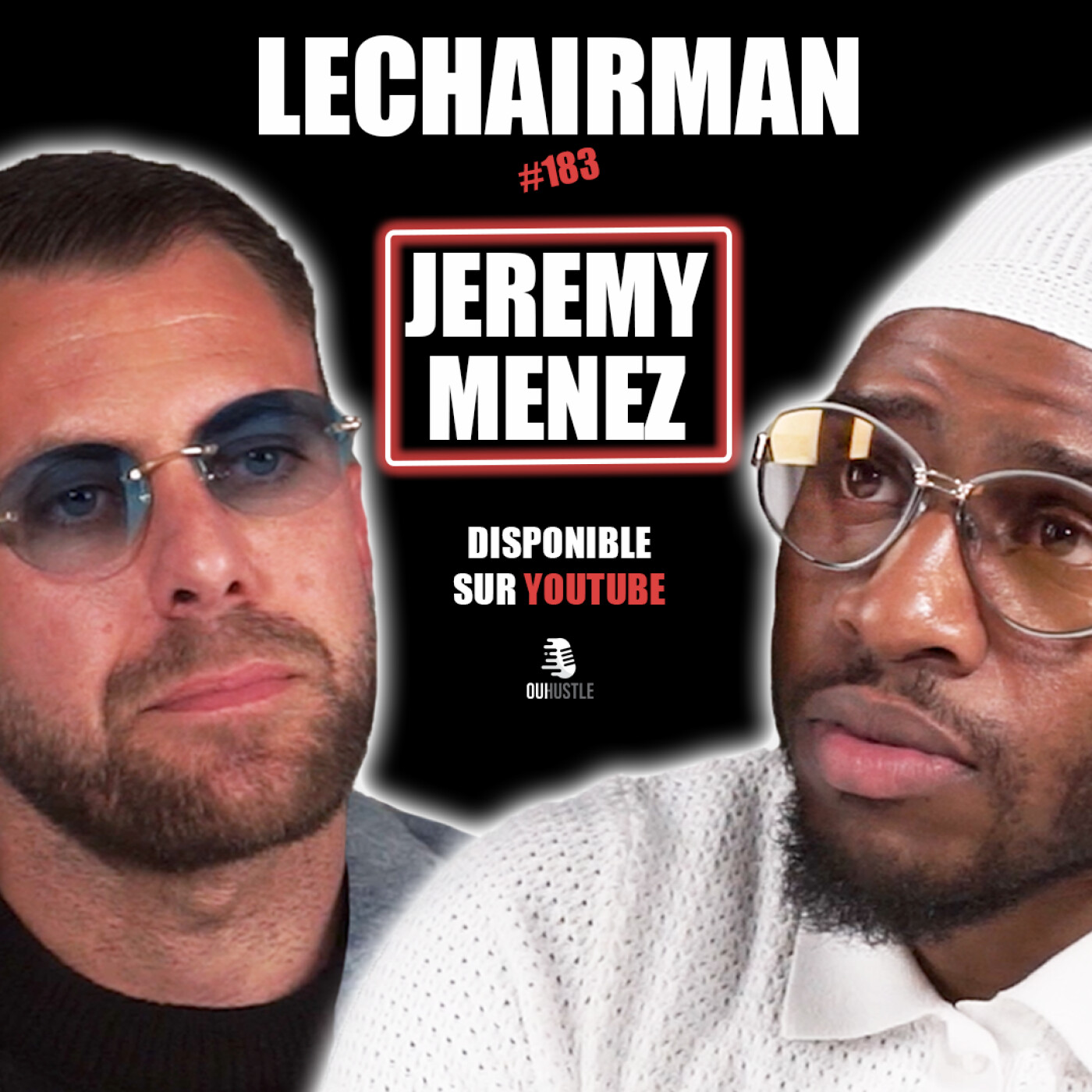 #183 LeChairman & Jeremy Menez parlent Football, Éducation, PSG, Business, Benzema, Kings league