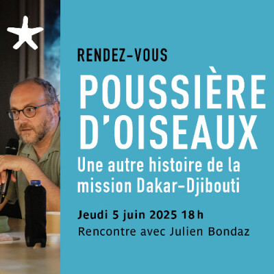 Les rendez-vous du salon de lecture - "Poussière d'oiseaux : une autre histoire de la mission Dakar-Djibouti" cover
