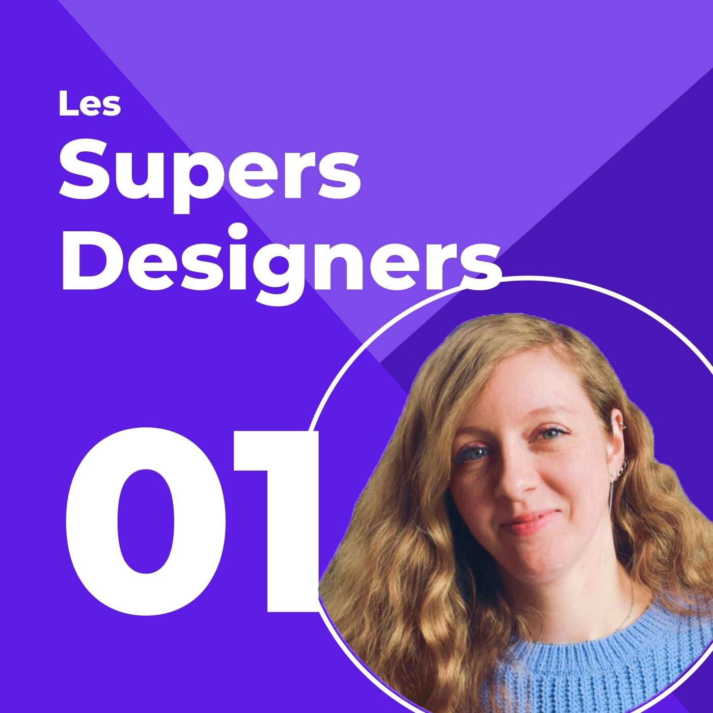 Les Supers Designers - Le podcast qui parle de product design