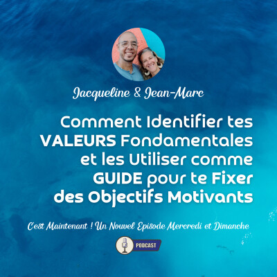 Comment Identifier tes Valeurs Fondamentales et les Utiliser comme Guide pour te Fixer des Objectifs Motivants cover