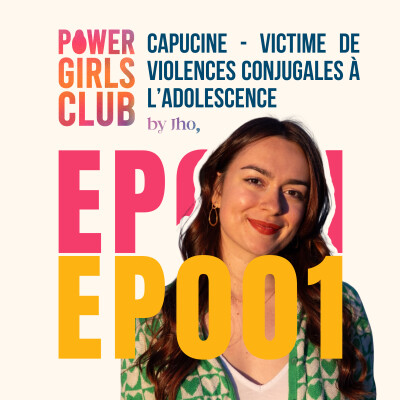 EP001 - Capucine - victime de violences conjugales à l’adolescence cover