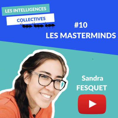 #10 - Les MASTERMINDS pour booster ton activité - Sandra FESQUET cover