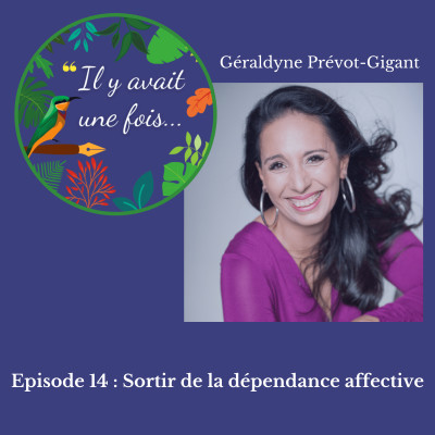 Sortir de la dépendance affective avec Géraldyne Prévot-Gigant cover