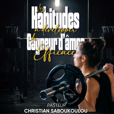 Les habitudes (à développer) du gagneur d’âmes efficace cover