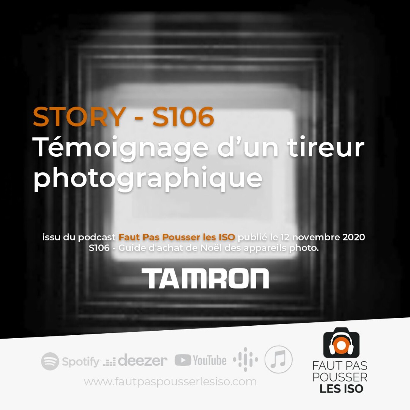 STORY - S106 - Témoignage d’un tireur photographique
