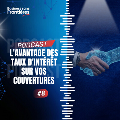 Quels sont les avantages des taux d'intérêt sur vos prévisions et couvertures de change ? #Leçon8 cover