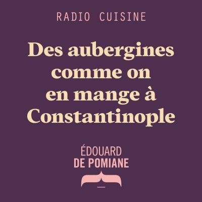 Des aubergines comme on en mange à Constantinople cover