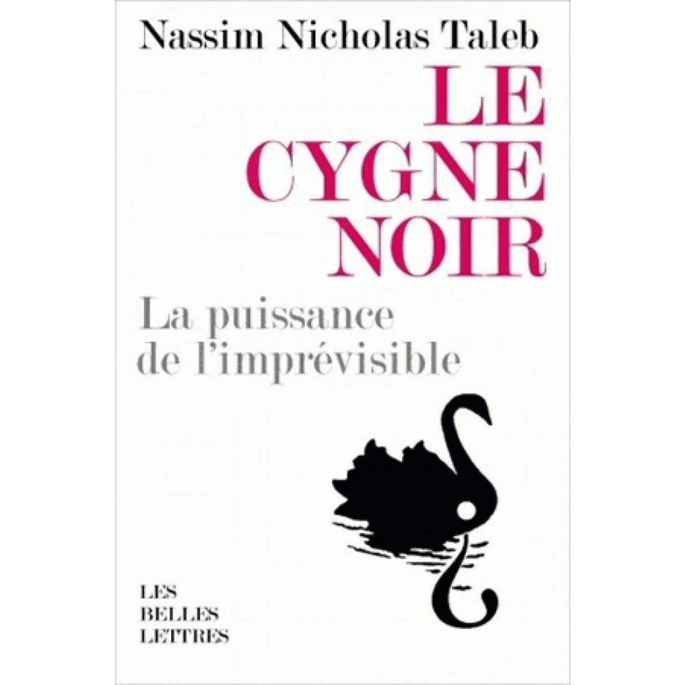 La théorie du Cygne Noir La théorie du Cygne Noir