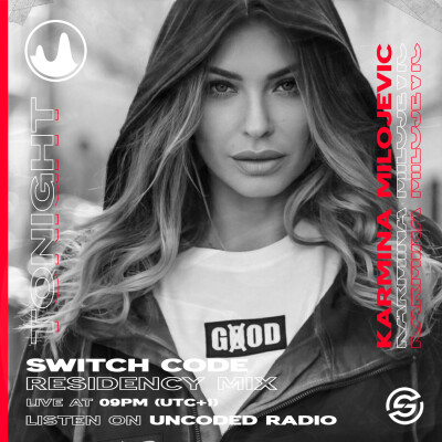 EP40 : Switch Code : Karmina Milojevic [Deep House] cover