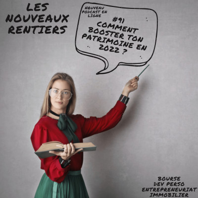 #91 Comment booster ton patrimoine en 2022 ? cover