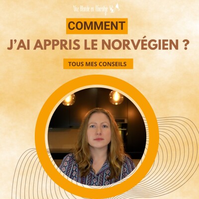 197 - Comment j'ai appris le norvégien ? Tous mes conseils cover