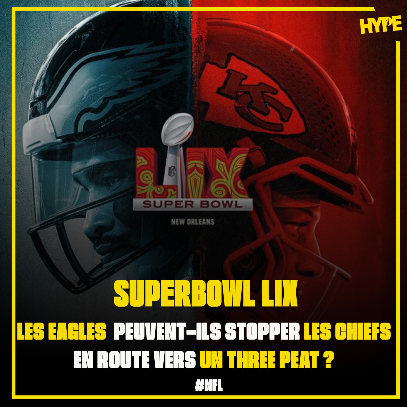 SUPERBOWL LIX : LES EAGLES PEUVENT-ILS EMPECHER LES CHIEFS DE FAIRE LE THREE PEAT ?