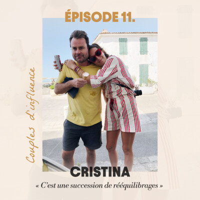 #11 - Cristina : "C'est une succession de rééquilibrages" cover