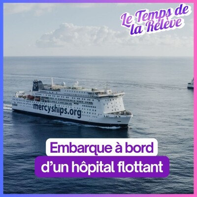 [EXTRAIT] - Les coulisses à bord du navire Mercy Ships cover