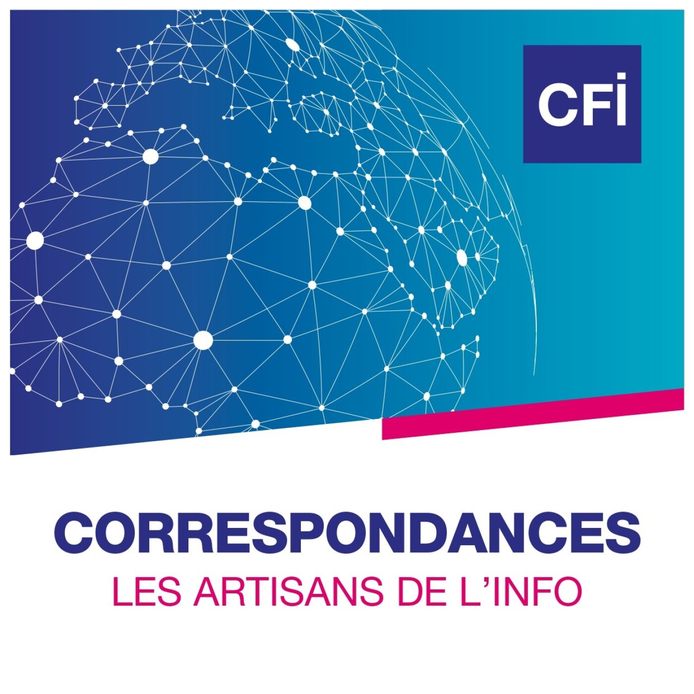 Correspondances, le podcast des artisans de l\'info